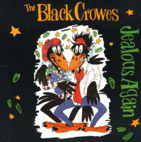 The Black Crowes : Jealous Again